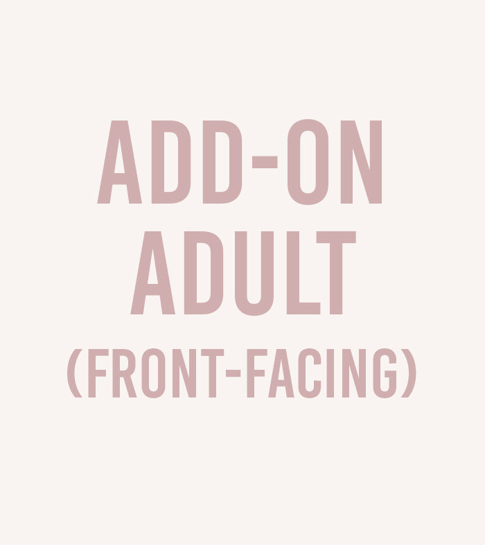 Add on Adult (front-facing)