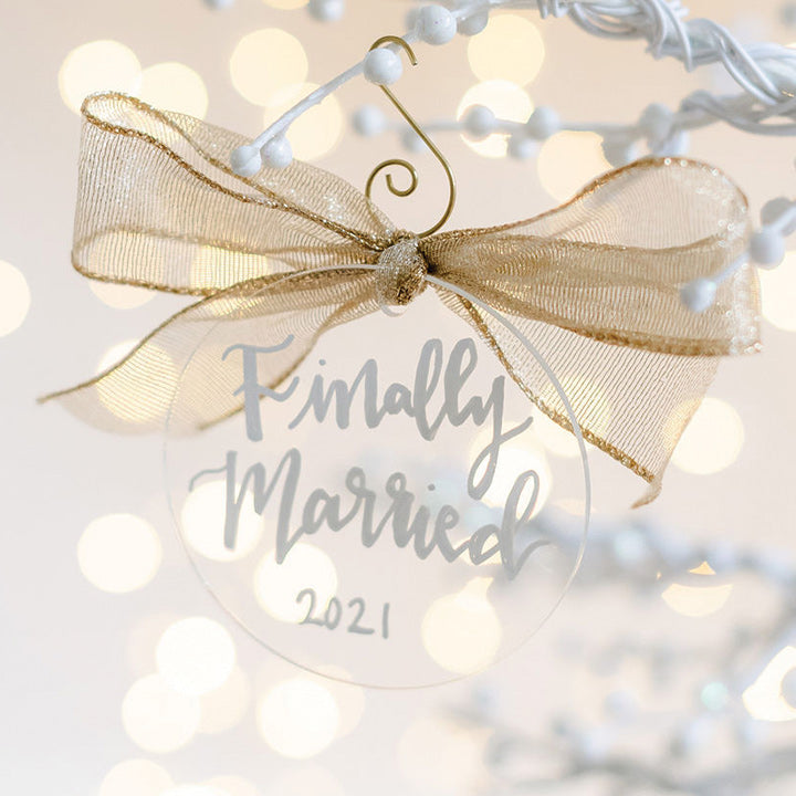 Custom Acrylic Finally Married Ornament