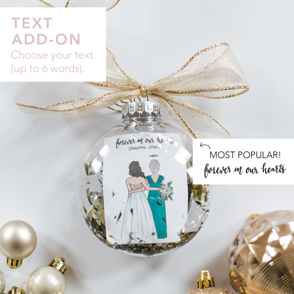 Custom remembrance wedding ornament with bride and family member in memory such as father of the bride, grandpa of the bride, grandma, sister or mother.